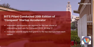 BITS Pilani Conducted 20th Edition of ‘Conquest’ Startup Accelerator; Check Details Here